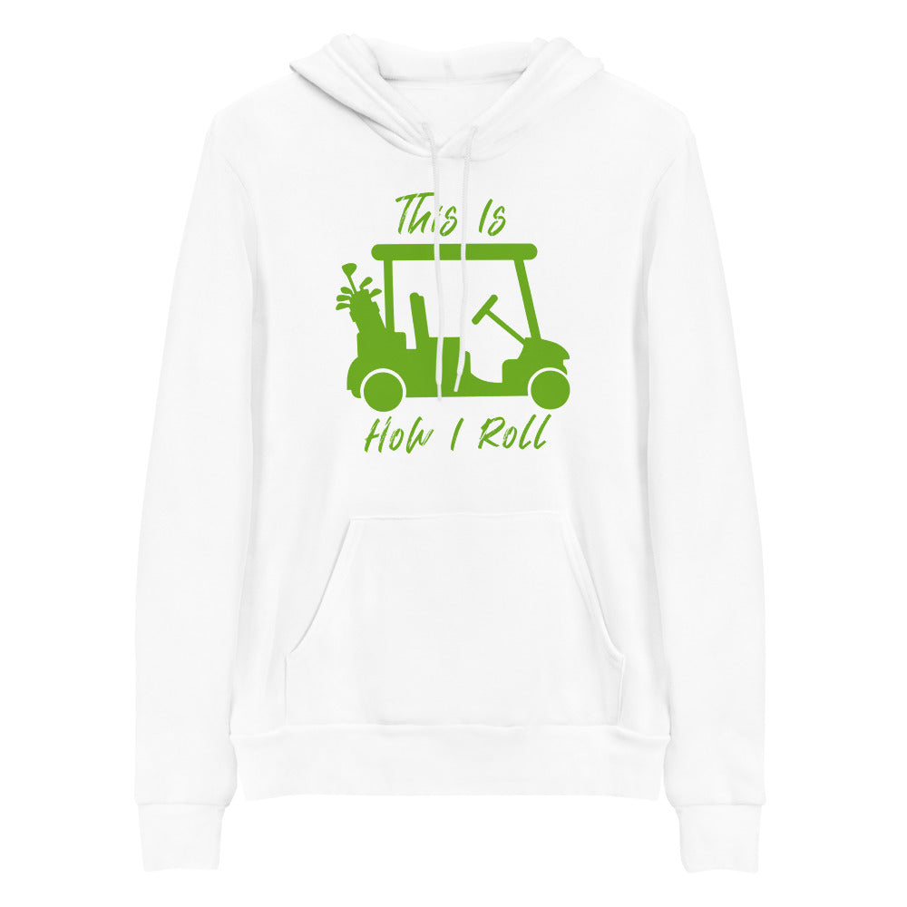 How I Roll Unisex Hoodie