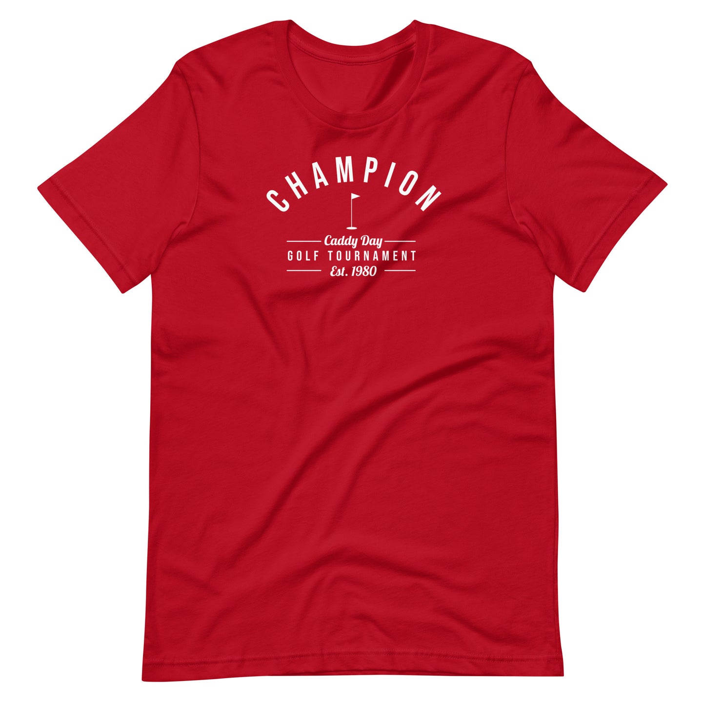 Caddy Day Champion Unisex T-Shirt